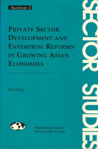 Private sector development and enterprise reforms in growing Asian economies