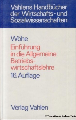 Einführung in die Allgemeine Betriebs- wirtschaftslehre