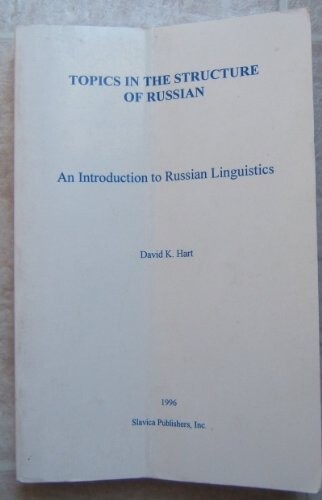 Topics in the Structure of Russian: An Introduction to Russian Linguistics