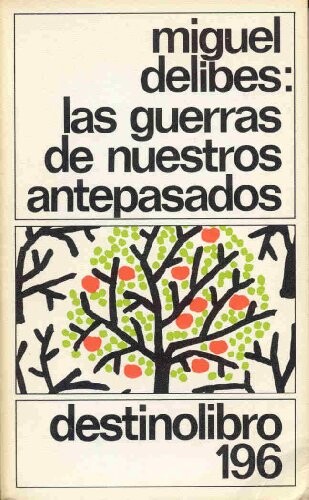 Las Guerras De Nuestros Antepasados
