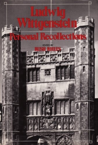 Ludwig Wittgenstein: Personal Recollections