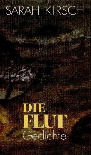 Die Flut : Gedichte