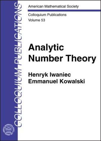 Analytic Number Theory (Colloquium Publications, Vol. 53) (Colloquium Publications (Amer Mathematical Soc))