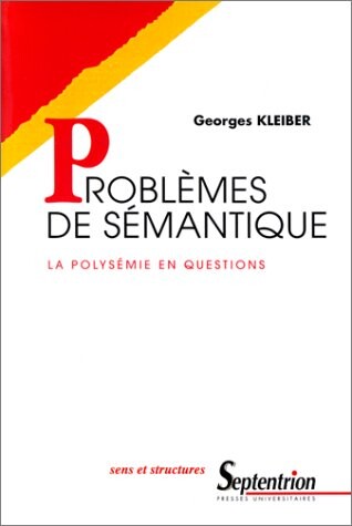 Problemes de sémantique : la polysémie en questions