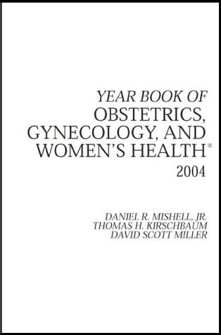 Year Book of Obstetrics, Gynecology, and Women's Health 2004