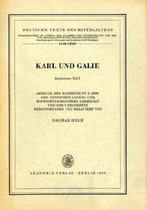 Karl Und Galie/Karlmeinet: Part 1 (Deutsche Texte des Mittelalters) (German Edition)