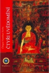 Čtyři uvědomění : z nahrávky veřejné přednášky Čhögjala Namkhai Norbu v Terra delle Dakini v Miláně 4. února 1989