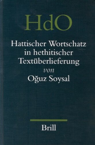 Hattischer Wortschatz in hethitischer Textüberlieferung