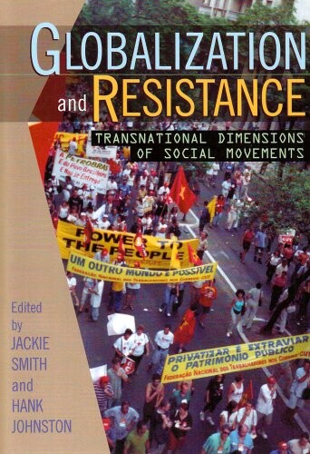 Globalization and Resistance: Transnational Dimensions of Social Movements