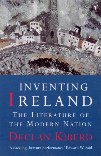 Inventing Ireland : the literature of the modern nation