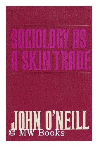 Sociology as a skin trade :essays towards a reflexive sociology