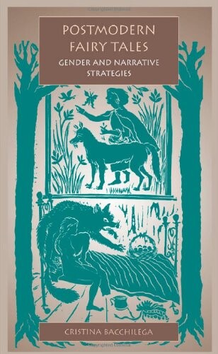 Postmodern fairy tales : gender and narrative strategies