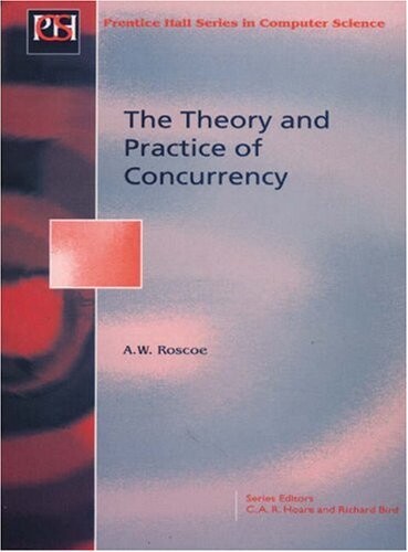 Theory and Practice of Concurrency