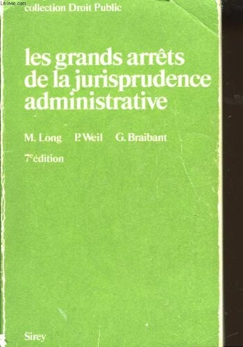 Les grands arrets de la jurisprudence administrative (Droit public) (French Edition)