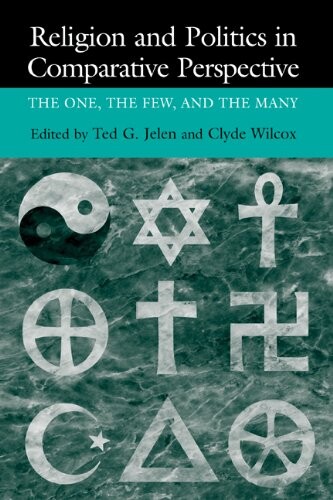 Religion and politics in comparative perspective :the one, the few, and the many