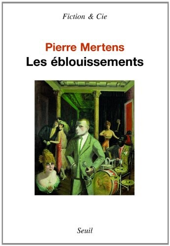 Les éblouissements : roman