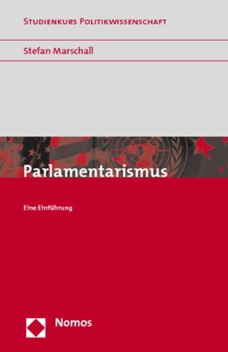 Parlamentarismus : eine Einführung