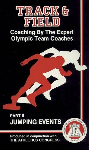 Coaching By The Experts Olympic Team Coaches: Jumping Events (Track & Field)