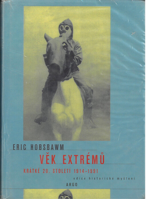 Věk extrémů: krátké 20. století 1914-1991