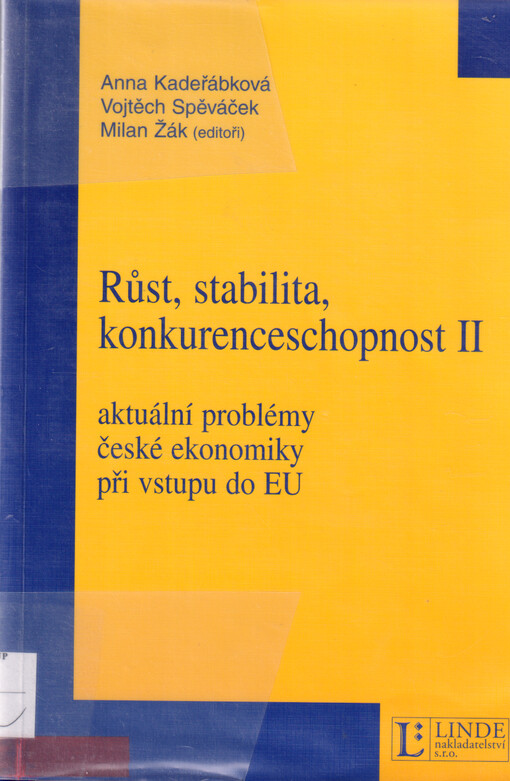 Růst, stabilita, konkurenceschopnost. II, Aktuální problémy české ekonomiky při vstupu do EU
