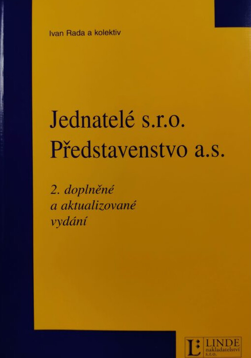 Jednatelé s.r.o., představenstvo a.s. :práva, povinnosti, odpovědnost