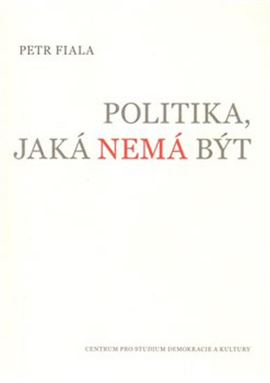Politika, jaká nemá být