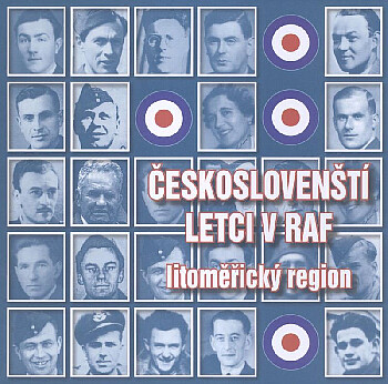 Českoslovenští letci v RAF : litoměřický region