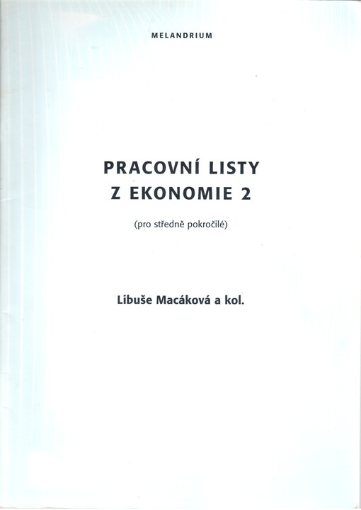 Pracovní listy z ekonomie 2 : (pro středně pokročilé)