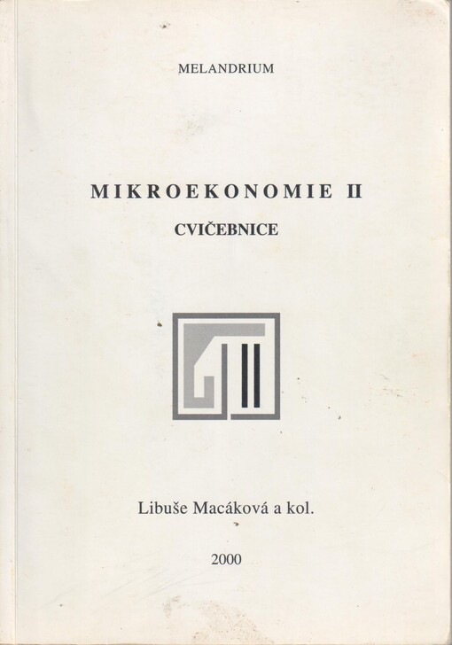 Mikroekonomie II : cvičebnice