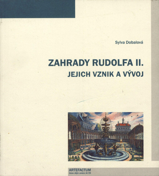 Zahrady Rudolfa II: jejich vznik a vývoj