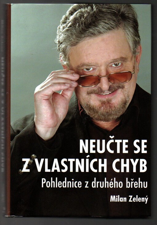Neučte se z vlastních chyb-- : pohlednice z druhého břehu