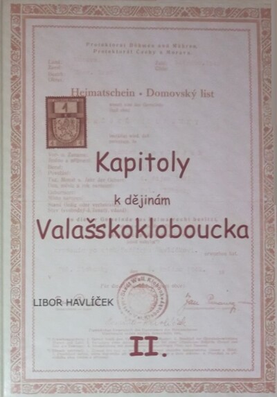 Kapitoly k dějinám Valašskokloboucka : po stopách předků, Svazek 2