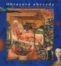 Obrazová abeceda : poznáváme písmena na dílech z Národní galerie