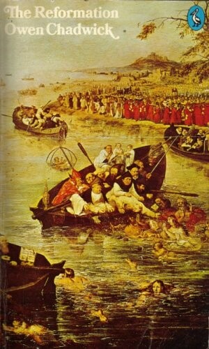 The Pelican History of the Church 3: The Reformation