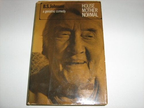 House Mother Normal: A Geriatric Comedy