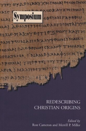 Redescribing Christian Origins (Society of Biblical Literature Symposium Series)