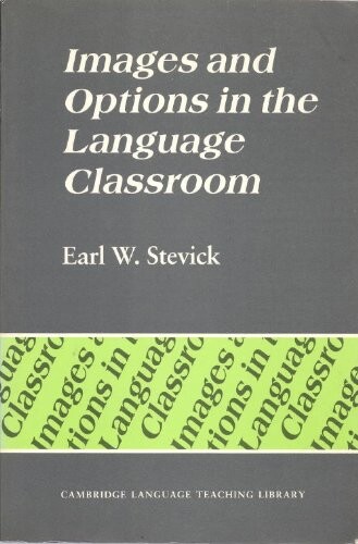 Images and Options in the Language Classroom (Cambridge Language Teaching Library)