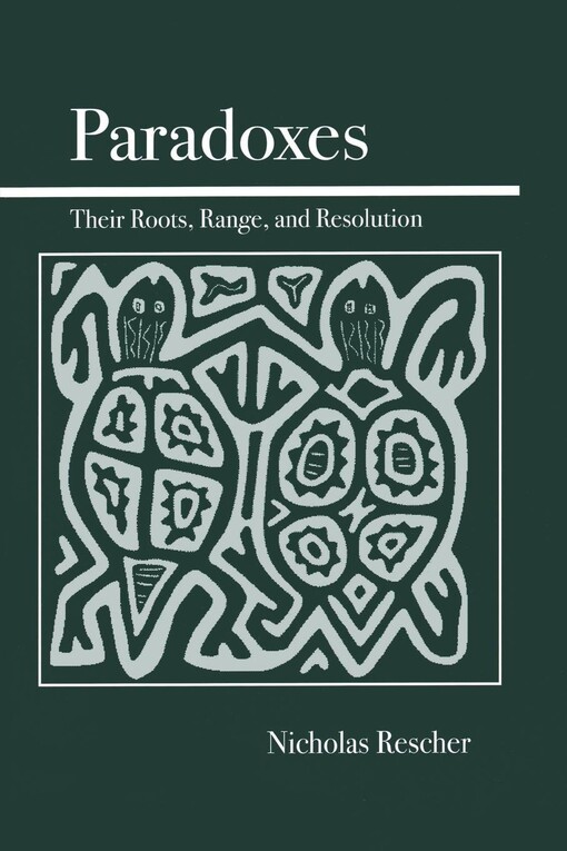 Paradoxes : their roots, range, and resolution
