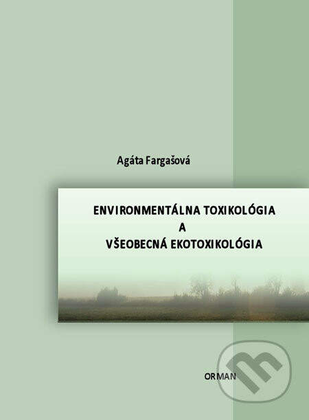 Enviromentálna toxikológia a všeobecná ekotoxikológia