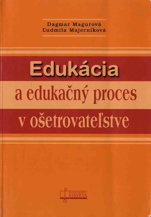 Edukácia a edukačný proces v ošetrovateľstve