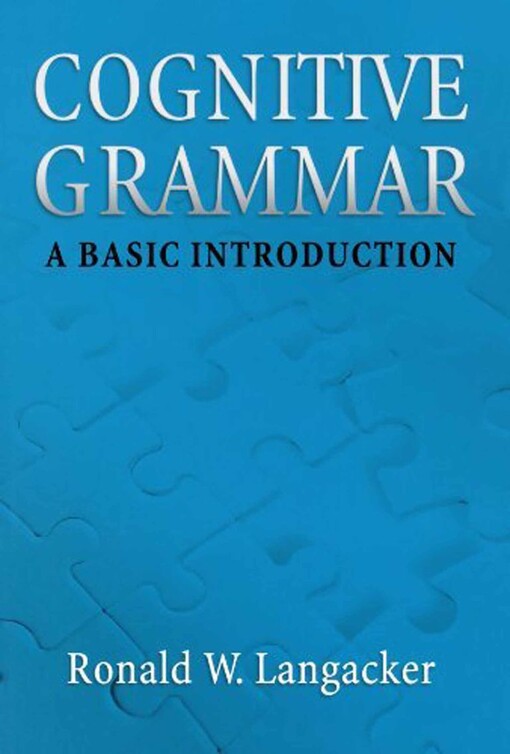 Cognitive grammar : a basic introduction