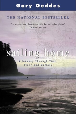 Sailing Home : A Journey Through Time, Place and Memory