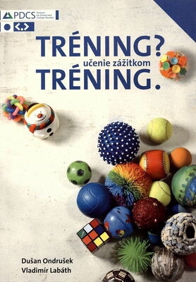 Tréning? Tréning : učenie zážitkom