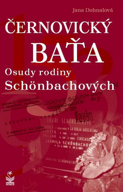 Černovický Baťa : Osudy rodiny Schönbachových - Jana Dohnalová