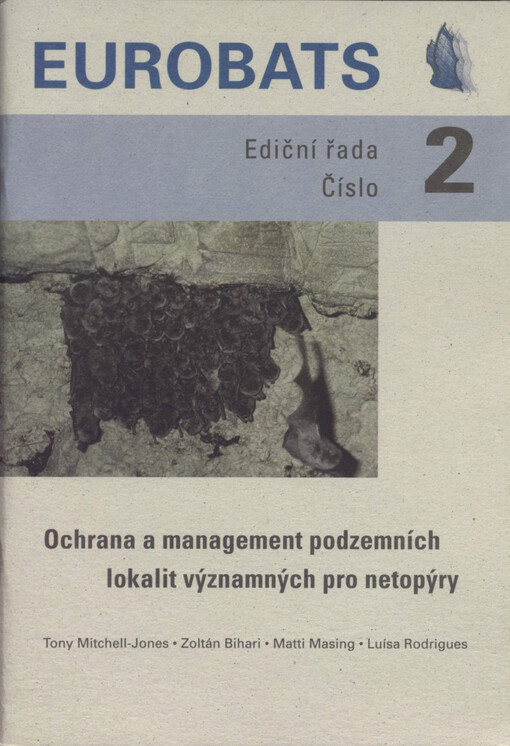 Ochrana a management podzemních lokalit významných pro netopýry
