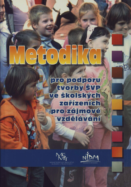 Metodika pro podporu tvorby školního vzdělávacího programu ve školských zařízeních pro zájmové vzdělávání