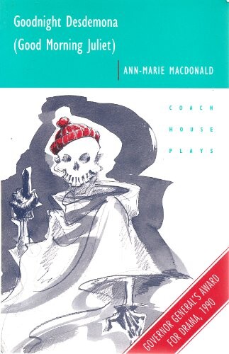 Goodnight Desdemona (Good Morning Juliet) (Coach House Plays)