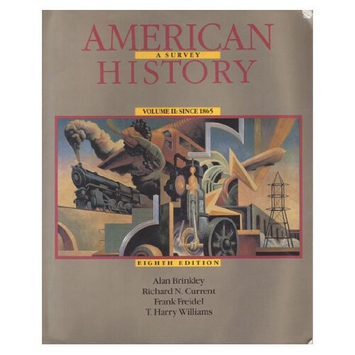 American history : a survey. Vol. 2., since 1865