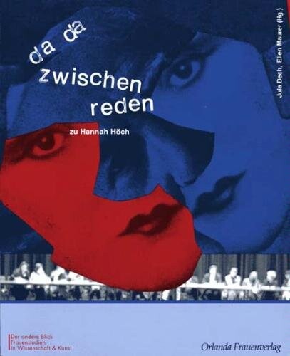 Da-da-zwischen-Reden zu Hannah Höch