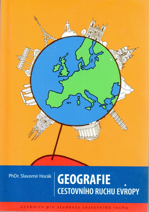 Geografie cestovního ruchu Evropy : [učebnice pro studenty cestovního ruchu]